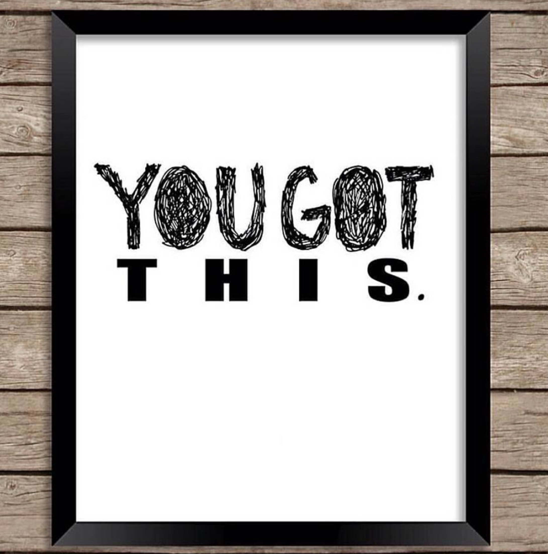 "you got this" framed illustrated print by faith inspired