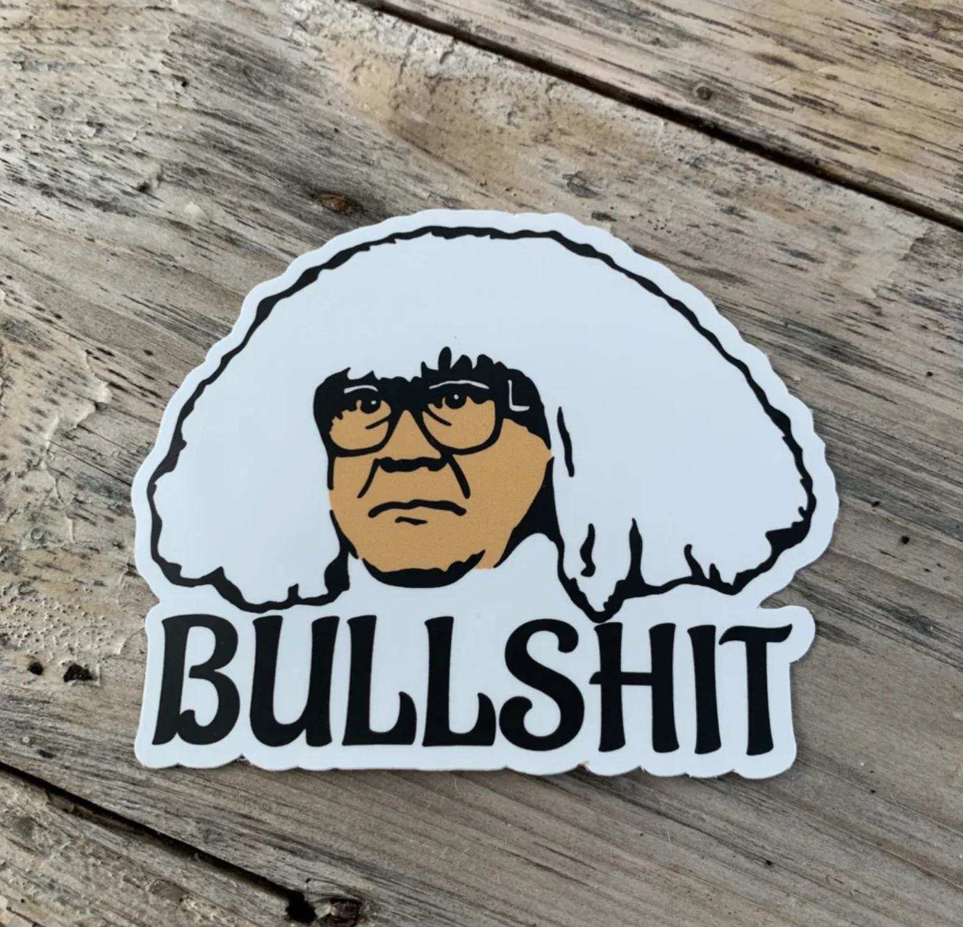 Danny Devito, it's always sunny, "bullshit" sticker made by Thread + Resin