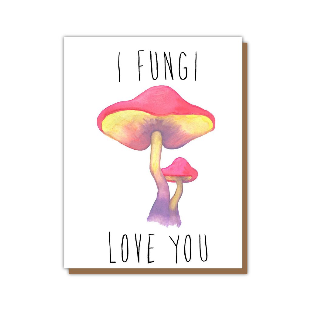 Fungi Love You Card