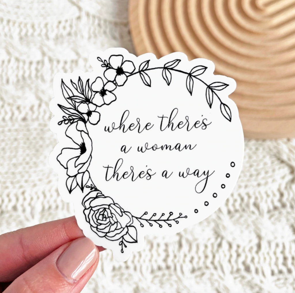 Where There's a Woman Sticker