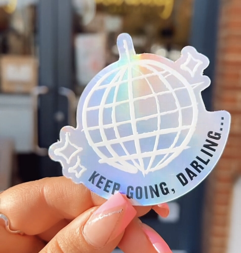 Holographic Disco Ball Sticker 10th Anniversary "Keep Going Darling"