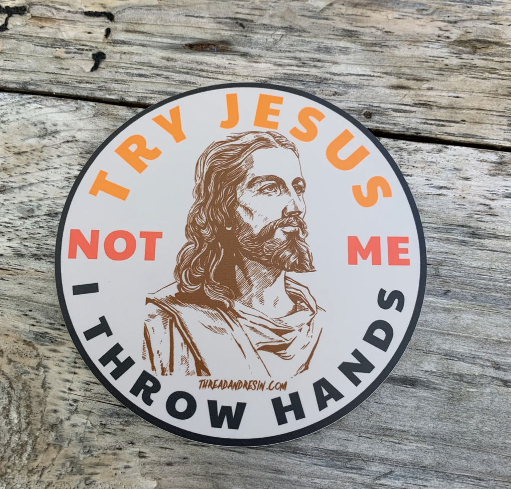 Try Jesus Sticker