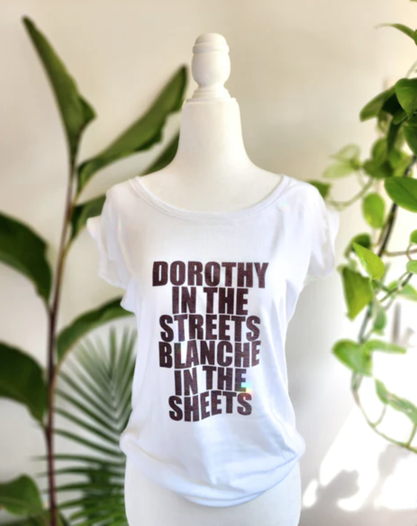 Dorothy Streets/Blanche Sheets T-Shirt