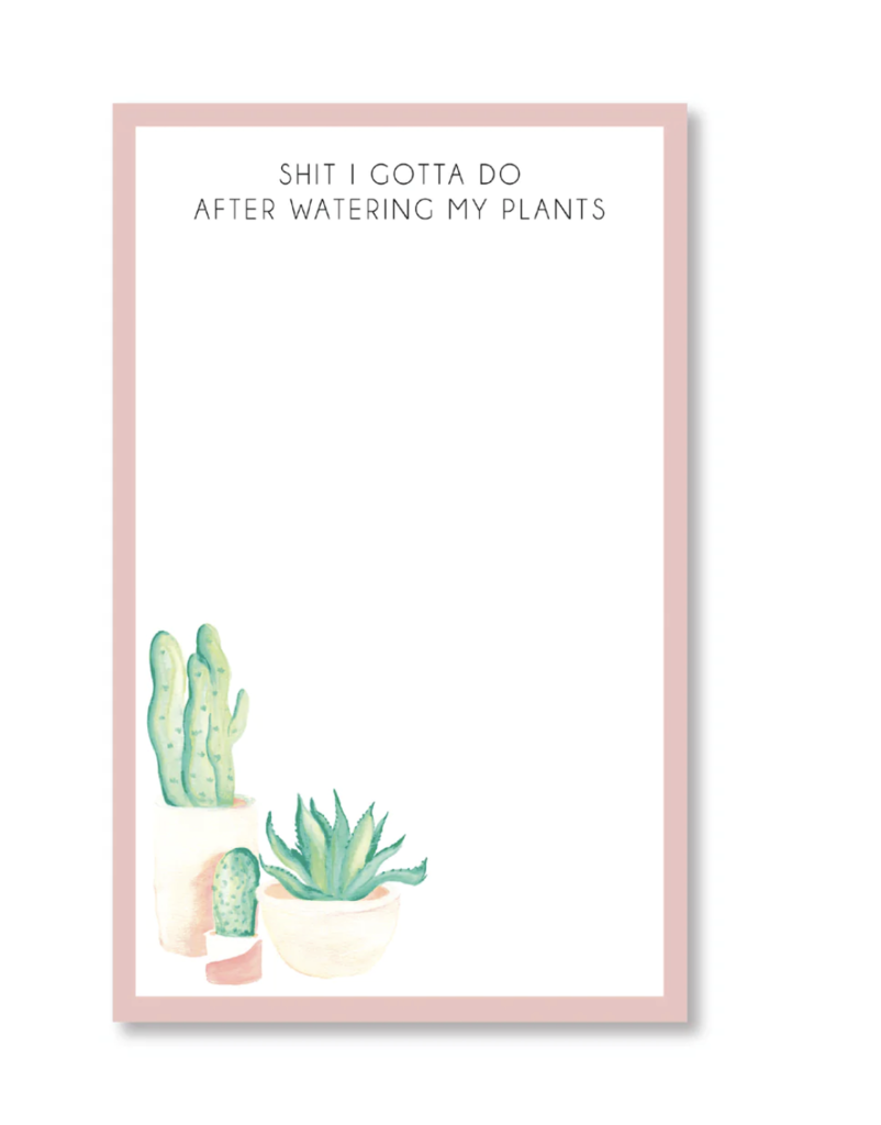 After Watering My Plants Notepad