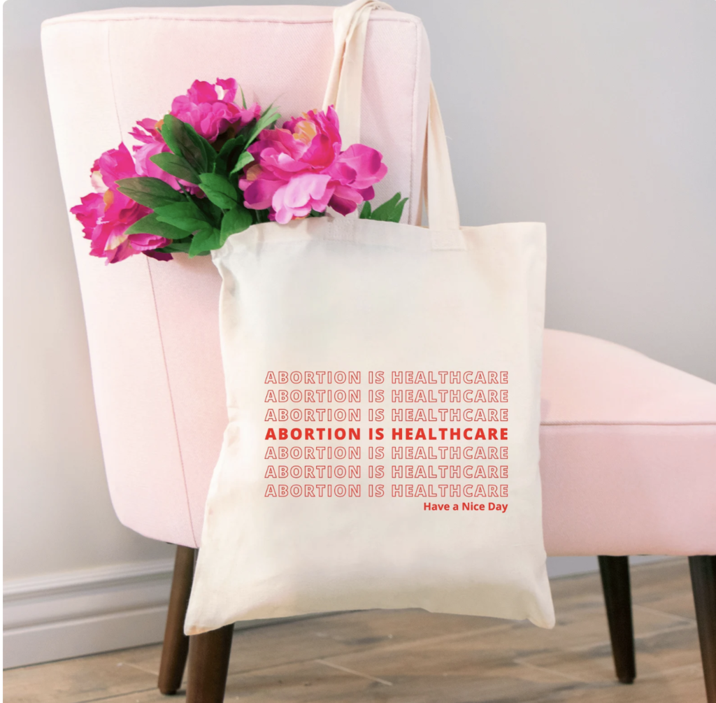 Abortion is Healthcare Tote Bag