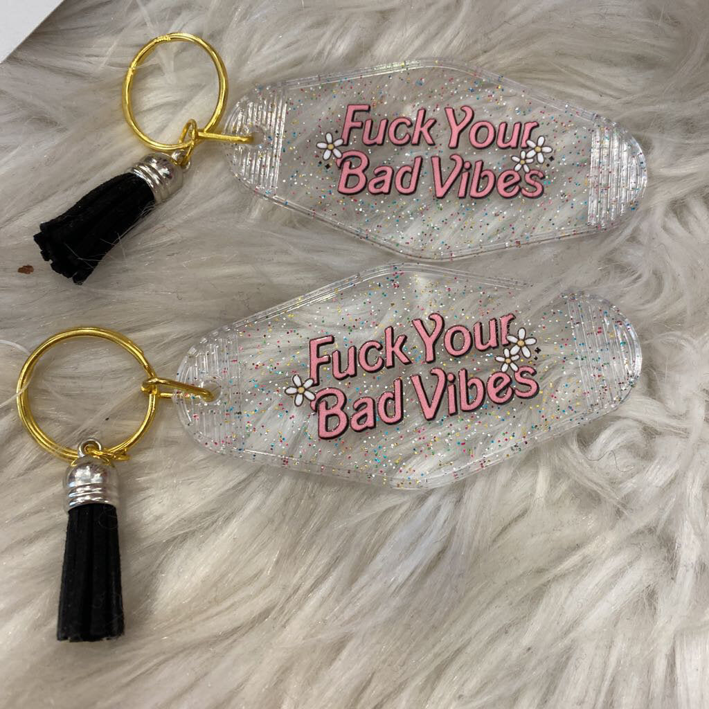 Fuck Your Bad Vibes Glitter Keychain